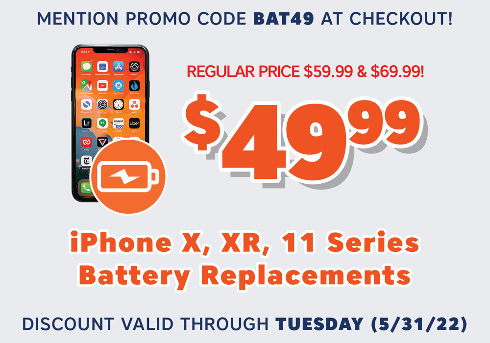 May 2022 iPhone X, XR, 11 Series Battery Replacement Discount