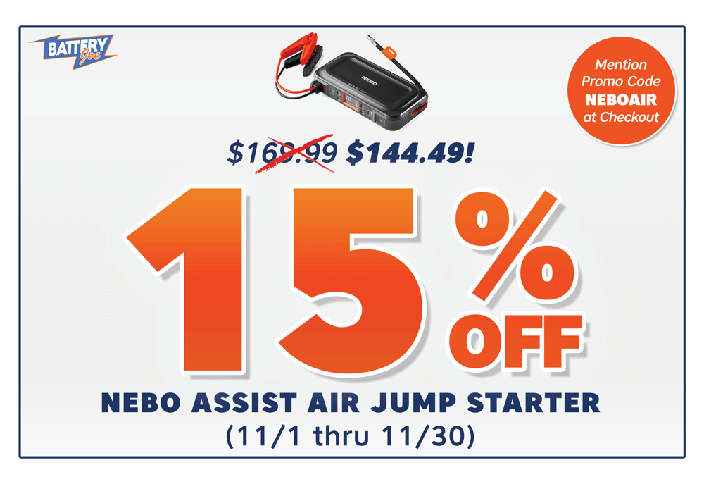 Battery Joe November 2023 In-Store Discount - 15% OFF the NEBO Assist Air Jump Starter