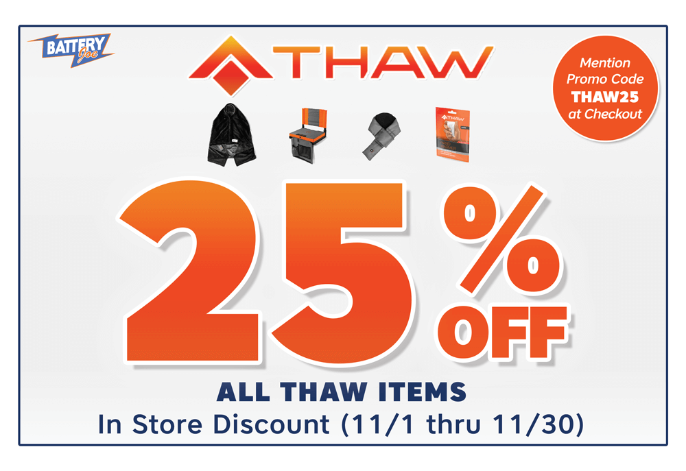 Battery Joe November 2023 In-Store Discount - 25% OFF all THAW Items